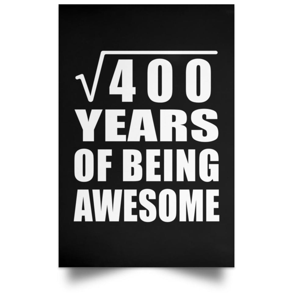 20th Birthday Square Root of 400 Years of Being Awesome - Poster Portrait