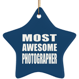 Most Awesome Photographer - Star Ornament