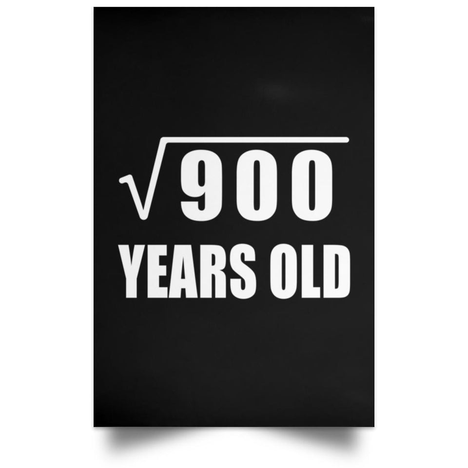 30th Birthday Square Root of 900 Years Old - Poster Portrait