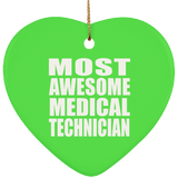 Most Awesome Medical Technician - Heart Ornament