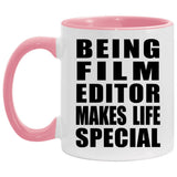 Being Film Editor Makes Life Special - 11oz Accent Mug Pink