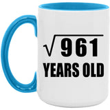 31st Birthday Square Root of 961 Years Old - 15oz Accent Mug Blue