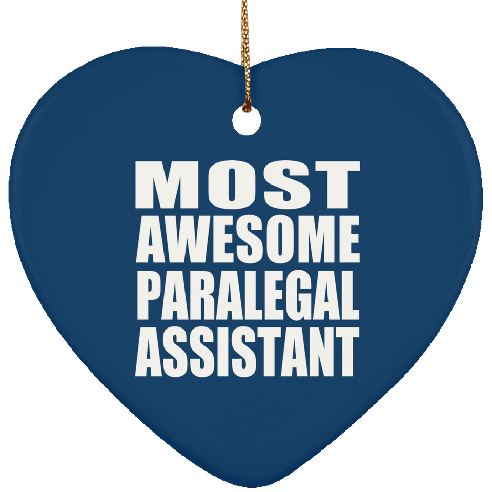 Most Awesome Paralegal Assistant - Heart Ornament