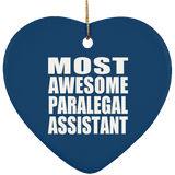 Most Awesome Paralegal Assistant - Heart Ornament