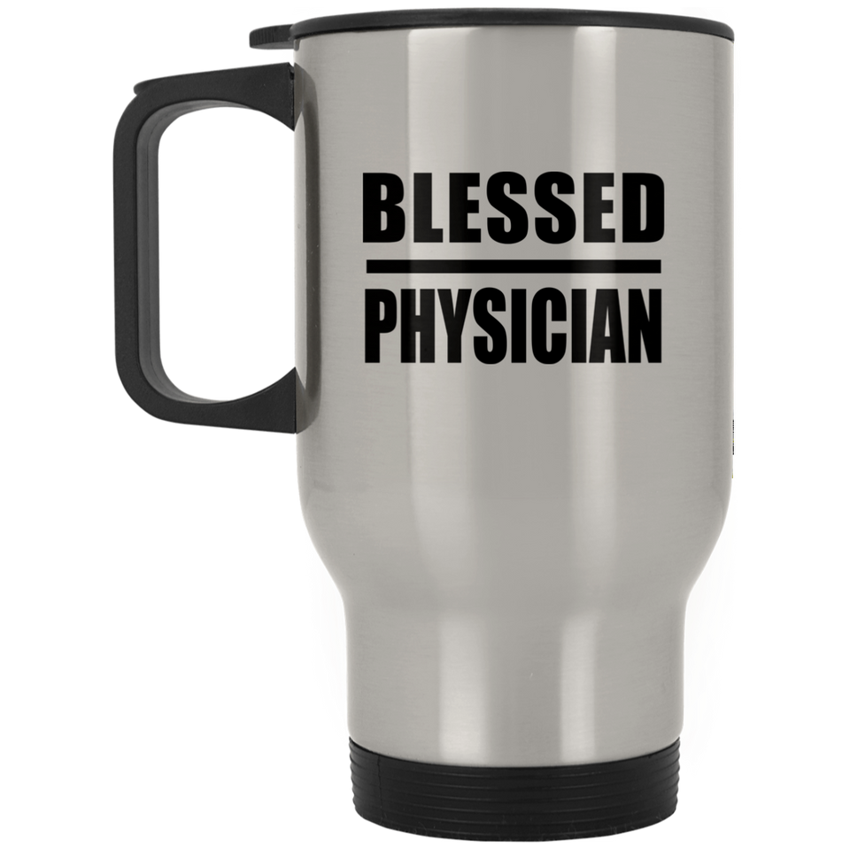 Blessed Physician - Silver Travel Mug