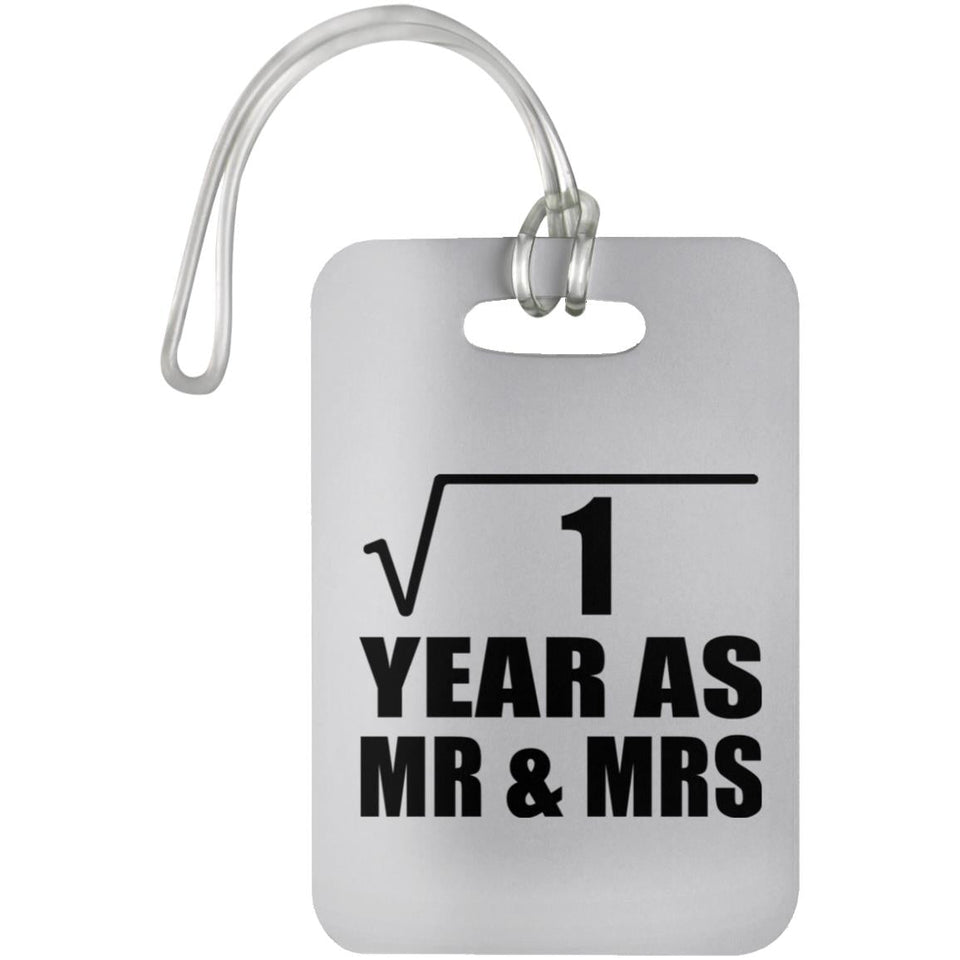 1st Anniversary Square Root of 1 Year As Mr & Mrs - Luggage Bag Tag