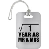 1st Anniversary Square Root of 1 Year As Mr & Mrs - Luggage Bag Tag
