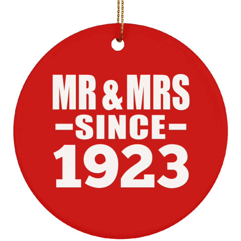 101st Anniversary Mr & Mrs Since 1923 - Circle Ornament
