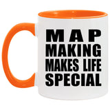 Map Making Makes Life Special - 11oz Accent Mug Orange