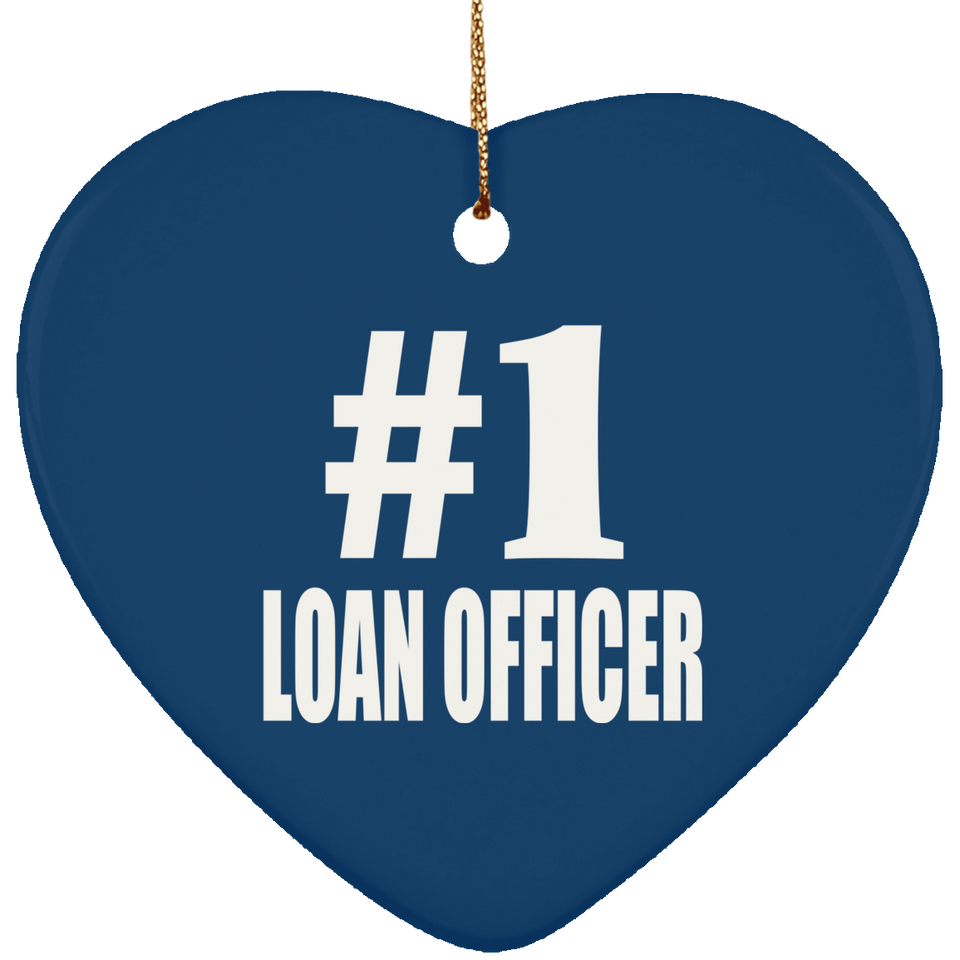 Number One #1 Loan Officer - Heart Ornament