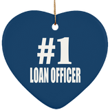 Number One #1 Loan Officer - Heart Ornament