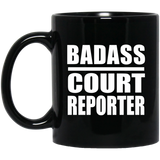 Badass Court Reporter - 11oz Coffee Mug Black