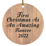 First Christmas As An Amazing Fiancee 2022 - Circle Ornament C