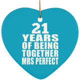 21st Anniversary 21 Years Of Being Mrs Perfect - Heart Ornament