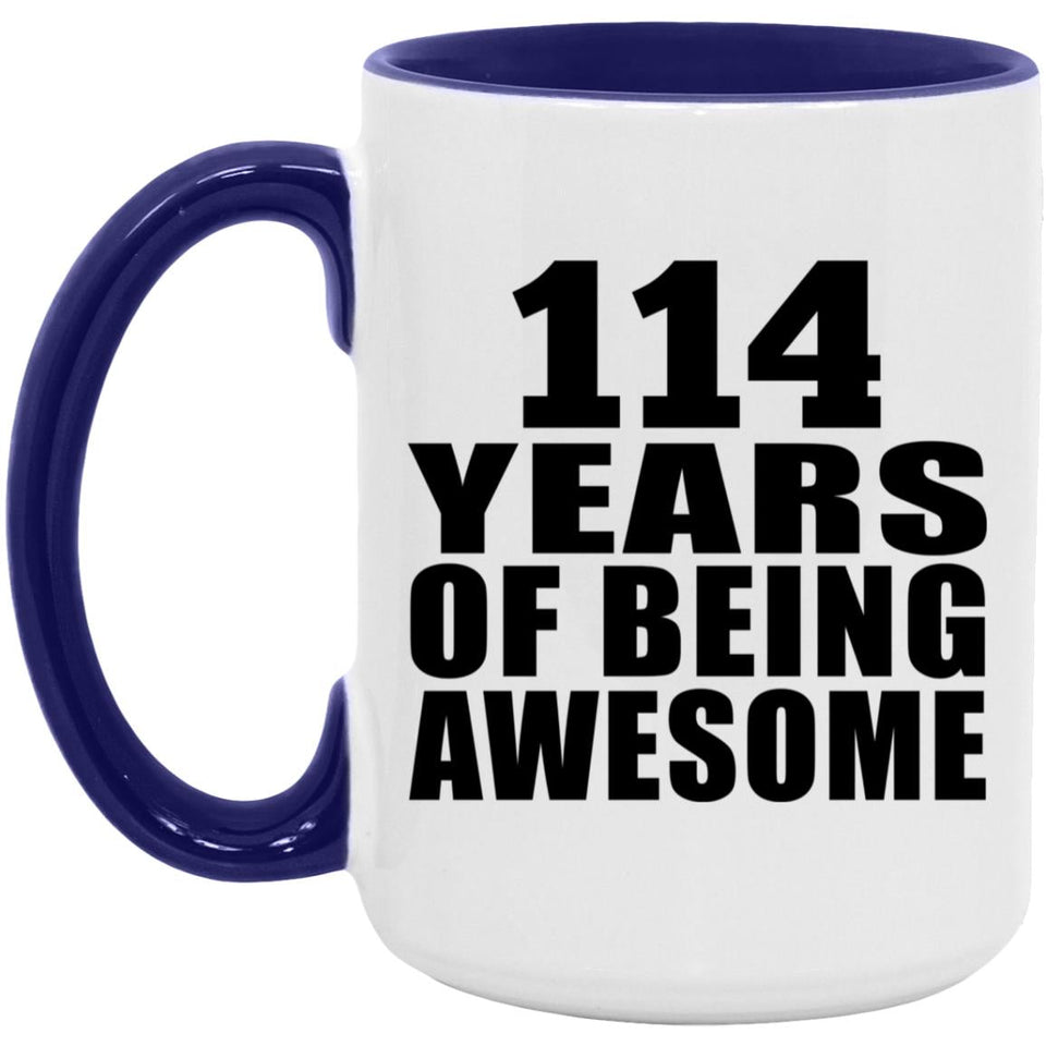 114th Birthday 114 Years Of Being Awesome - 15oz Accent Mug Purple