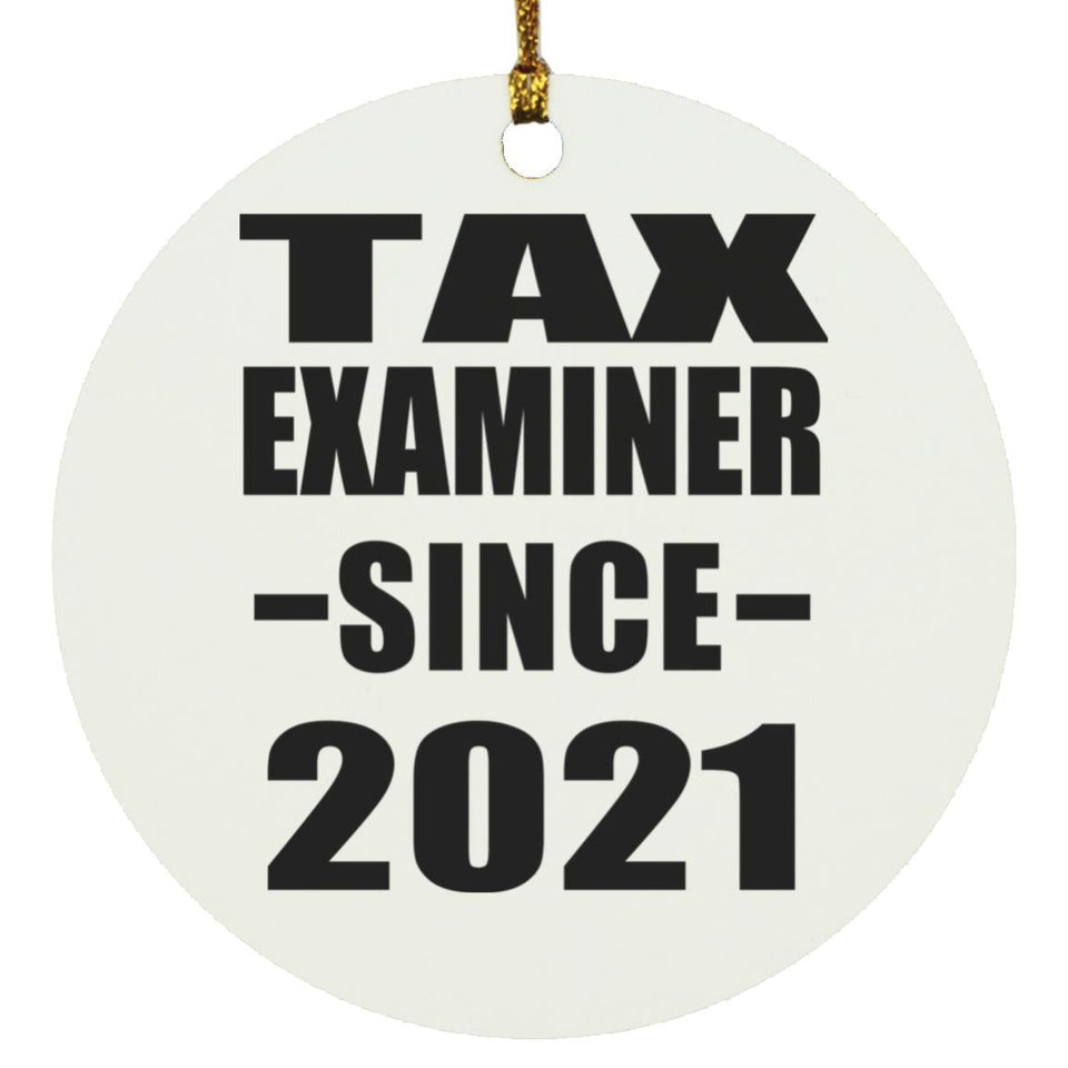 Tax Examiner Since 2021 - Circle Ornament