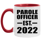 Parole Officer Established EST. 2022 - 11oz Accent Mug Red