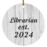 Librarian Established Est. 2024 - Circle Ornament F