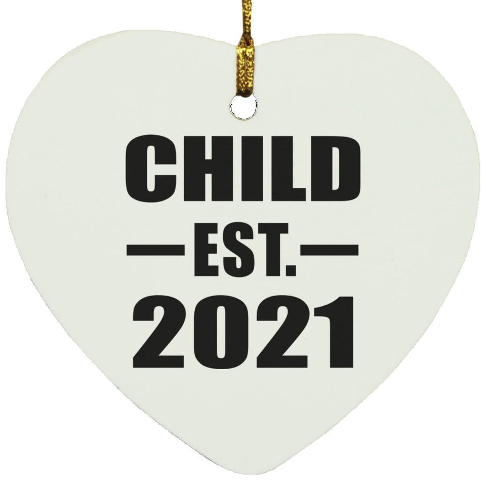 Child Established EST. 2021 - Heart Ornament