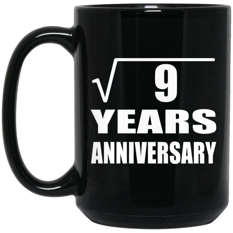 3rd Anniversary Square Root of 9 Years Anniversary - 15oz Coffee Mug Black