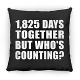 5th Anniversary 1,825 Days Together But Who's Counting - Throw Pillow Black