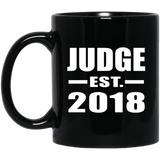 Judge Established EST. 2018 - 11 Oz Coffee Mug Black