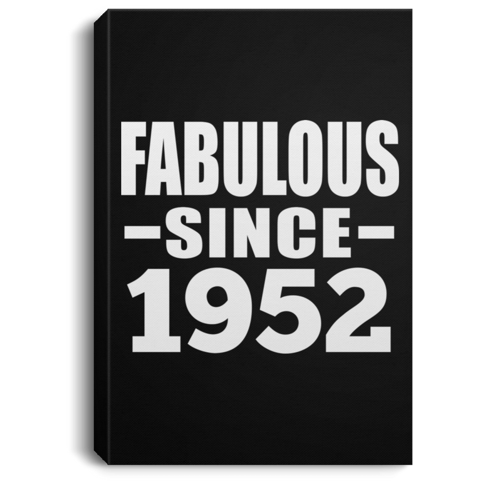 72nd Birthday Fabulous Since 1952 - Canvas Portrait