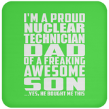 Proud Nuclear Technician Dad Of Awesome Son - Drink Coaster