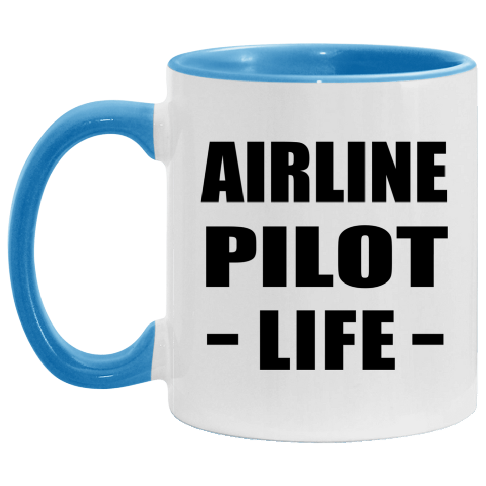 Airline Pilot Life - 11oz Accent Mug Blue