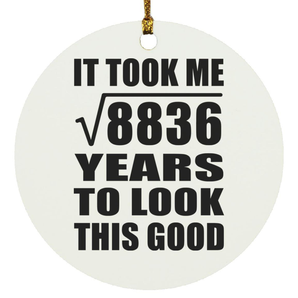 94th Birthday Took Square Root of 8836 Years To Look Good - Circle Ornament