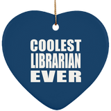 Coolest Librarian Ever - Heart Ornament