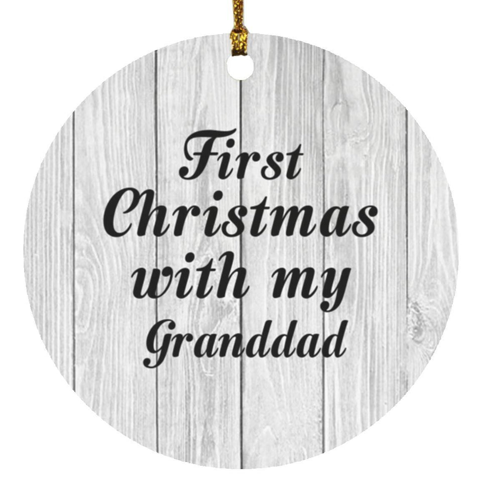 First Christmas With My Granddad - Circle Ornament F
