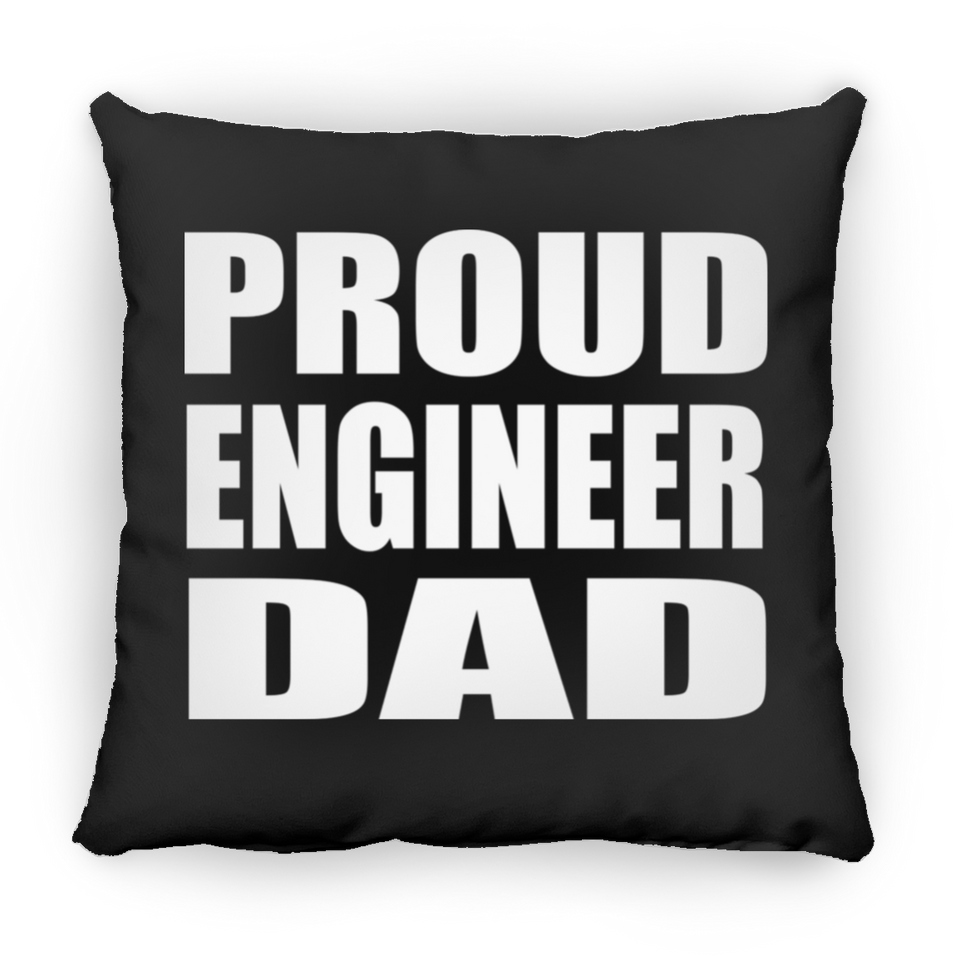 Proud Engineer Dad - Throw Pillow Black