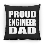 Proud Engineer Dad - Throw Pillow Black