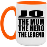 Jo The Mum The Hero The Legend - 15oz Accent Mug Orange