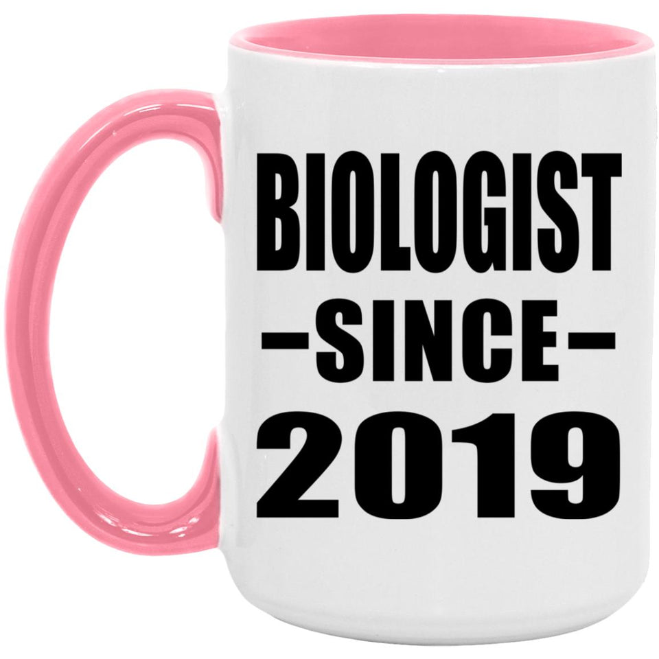 Biologist Since 2019 - 15oz Accent Mug Pink