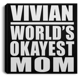 Vivian World's Okayest Mom - Canvas Square