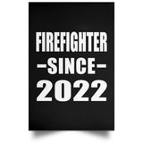 Firefighter Since 2022 - Poster Portrait