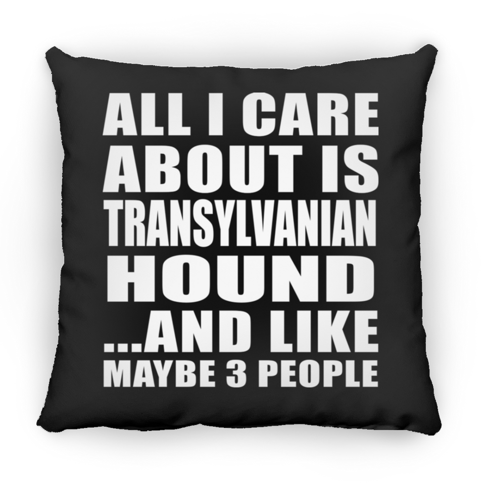 All I Care About Is Transylvanian Hound - Throw Pillow Black
