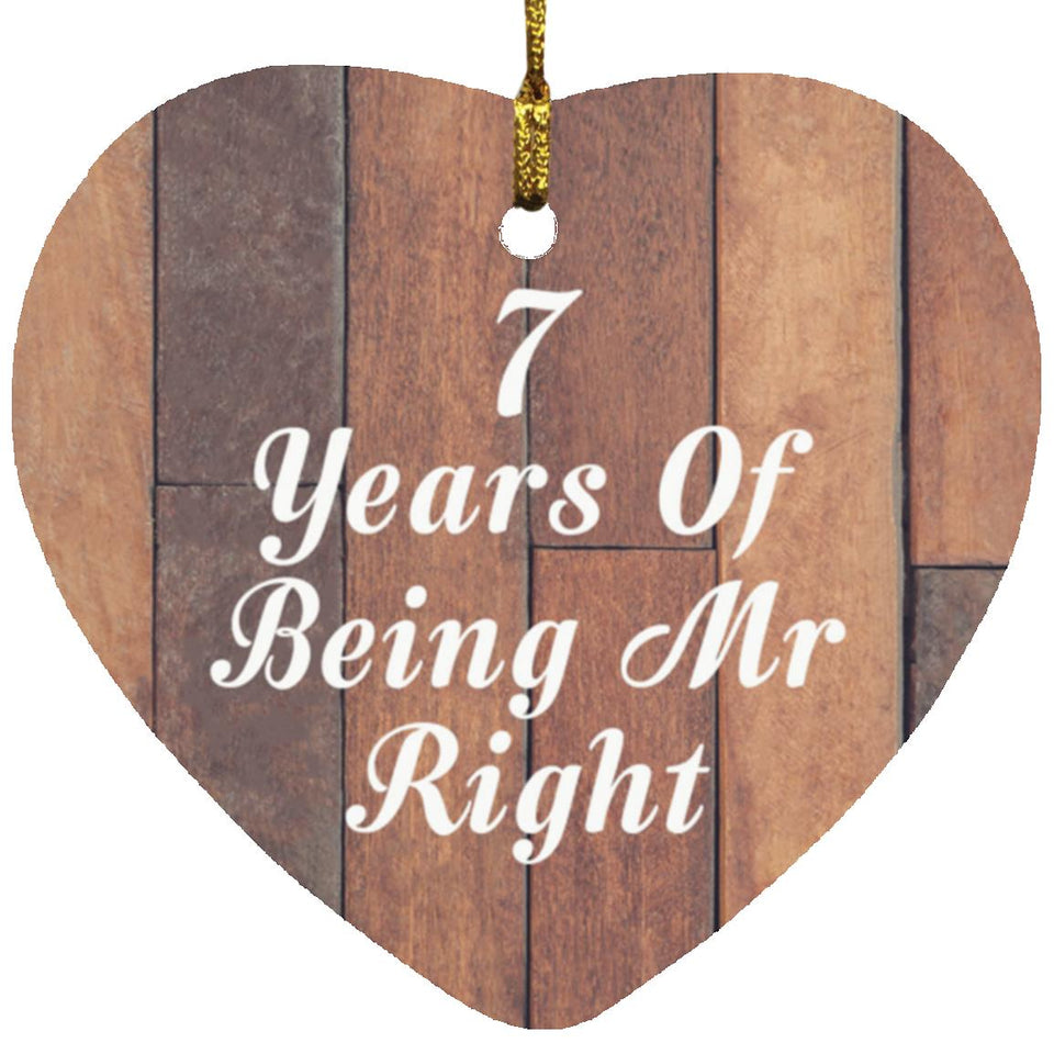 7th Anniversary 7 Years Of Being Mr Right - Heart Ornament E