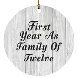 First Year As Family Of Twelve - Circle Ornament F
