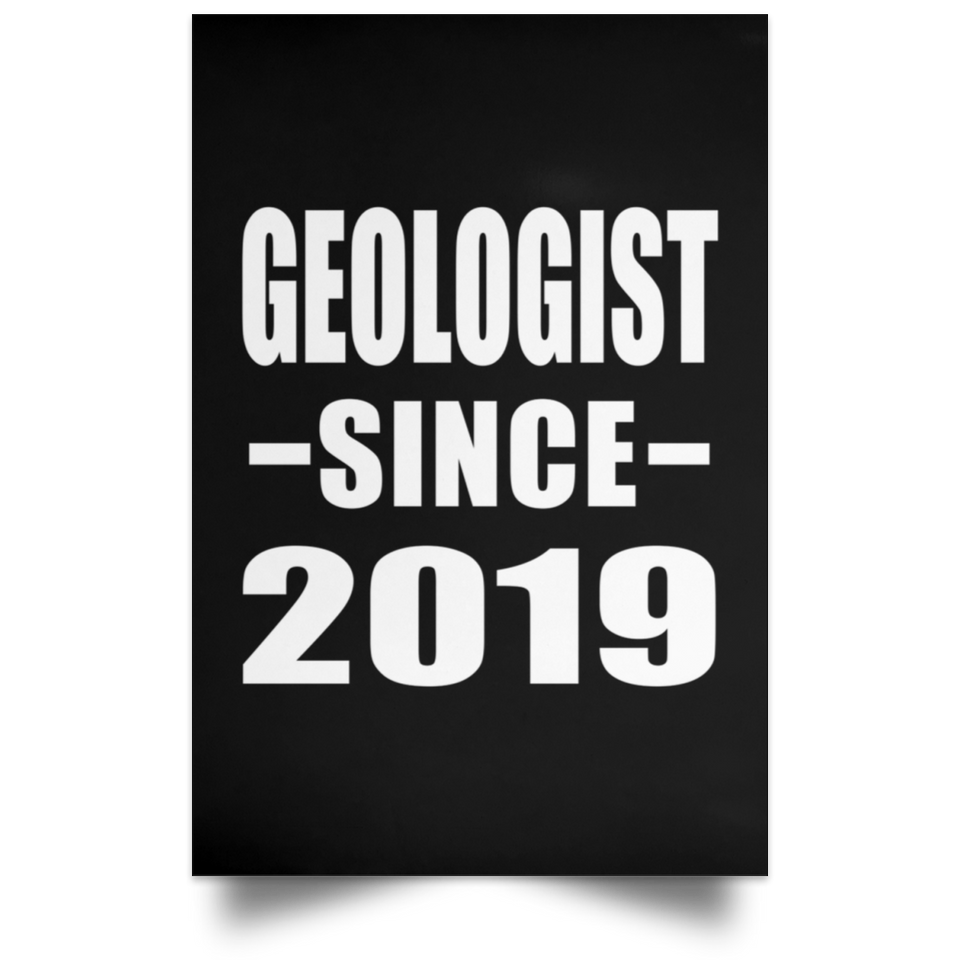 Geologist Since 2019 - Poster Portrait