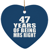 47th Anniversary 47 Years Of Being Mrs Right - Heart Ornament
