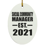 Social Community Manager Established EST. 2021 - Oval Ornament