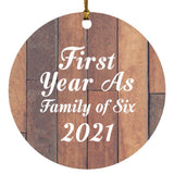 First Year As Family Of Six 2021 - Circle Ornament E
