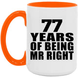 77th Anniversary 77 Years Of Being Mr Right - 15oz Accent Mug Orange