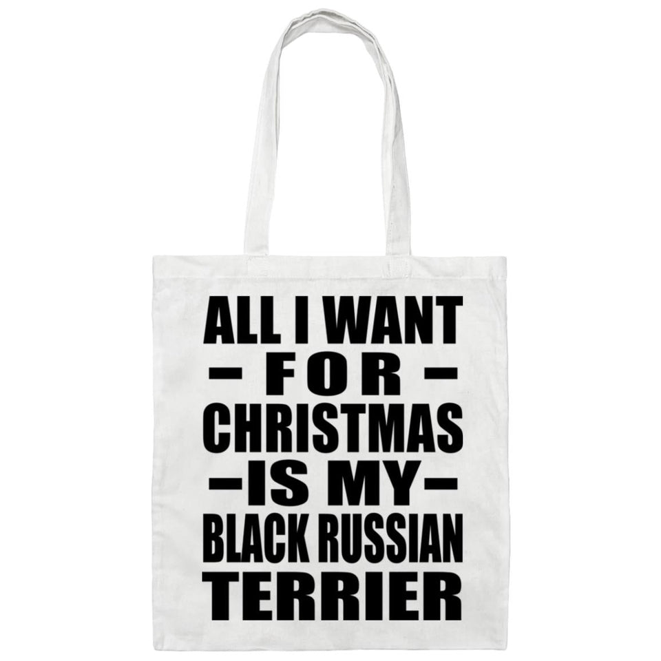 All I Want For Christmas Is My Black Russian Terrier - Tote Bag White
