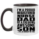 Proud Registered Nurse Dad Of Awesome Son - 11oz Accent Mug Black