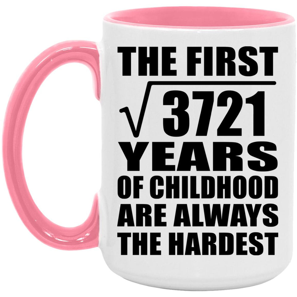 61st Birthday Square Root of 3721 Years of Childhood - 15oz Accent Mug Pink