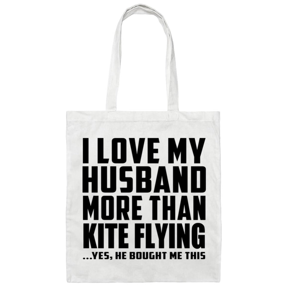 I Love My Husband More Than Kite Flying - Tote Bag White
